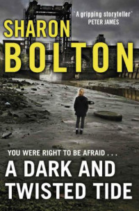 Bolton, S J — A Dark and Twisted Tide