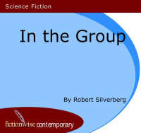 Silverberg Robert — In the Group