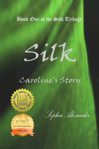 Sophia Alexander — Silk: Caroline's Story