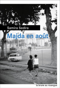 Sedira Samira — Majda en août