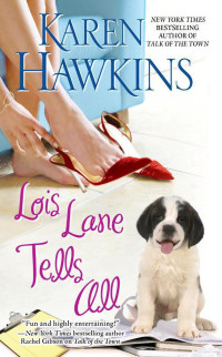 Hawkins Karen — Lois Lane Tells All