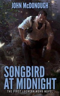 John McDonough — Songbird at Midnight