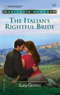 Gordon Lucy — The Italian's Rightful Bride