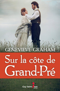 Genevieve Graham — Sur la côte de Grand-Pré