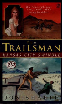 Jon Sharpe — The Trailsman 252 Kansas City Swindle