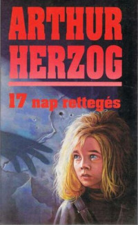 Arthur Herzog — 17 nap rettegés