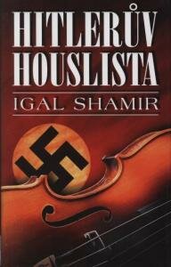 Igal Shamir — Hitlerův houslista