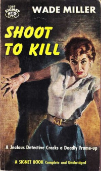 Miller Wade — Shoot to kill