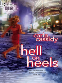 Carla Cassidy — Hell on Heels