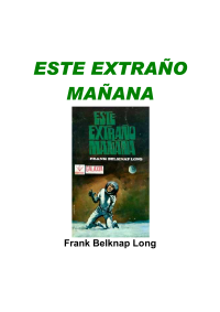 Long, Frank Belknap — Este Extrano Manana