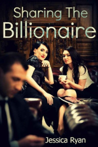 Ryan Jessica — Sharing the Billionaire