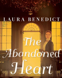 Benedict Laura — The Abandoned Heart