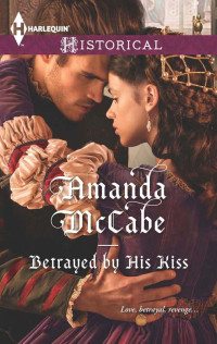 McCabe Amanda — Betrayed by His Kiss
