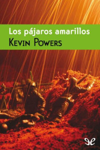 Kevin Powers — Los pájaros amarillos