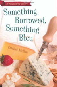 McRae Cricket — Something Borrowed, Something Bleu
