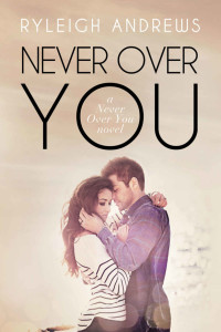 Andrews Ryleigh — Never Over You