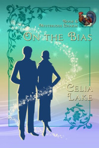 Celia Lake — On The Bias: Mysterious Charm, book 6
