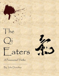 John Donohue — The Qi Eaters