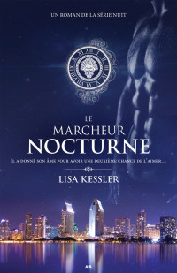 Kessler Lisa — Le Marcheur nocture