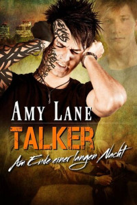 Amy Lane — Am Ende einer langen Nacht (Talker's Redemption)