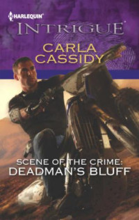 Carla Cassidy — Scene of the Crime: Deadman's Bluff