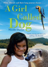 Davies Nicola — A Girl Called Dog