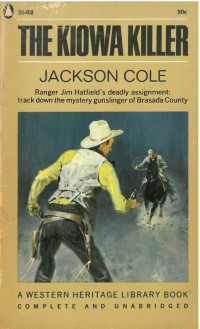 Jackson Cole — Jim Hatfield - The Kiowa Killer