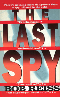 Bob Reiss — The Last Spy