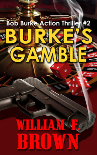 Brown, William F — Burke's Gamble