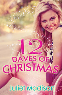 Juliet Madison — 12 Daves Of Christmas