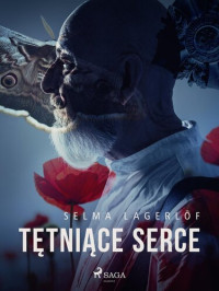 Selma Lagerlöf — Tętniące serce