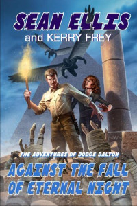 Sean Ellis; Kerry Frey — Against the Fall of Eternal Night