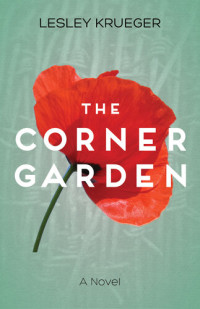 Lesley Krueger — The Corner Garden