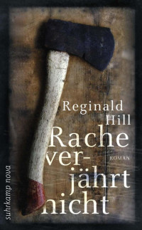 Reginald Hill — Rache verjährt nicht