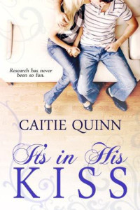 Quinn Caitie — It's in His Kiss