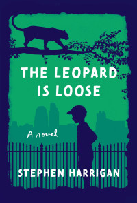 Stephen Harrigan — The Leopard Is Loose