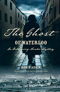 Robin Adair — The Ghost of Waterloo