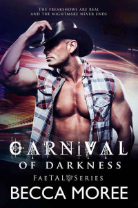 Moree Becca — Carnival of Darkness