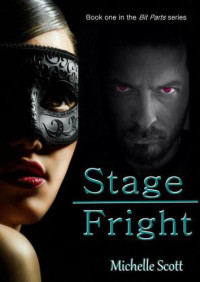 Scott Michelle — Stage Fright