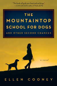 Cooney Ellen — The Mountaintop School for Dogs and Other Second Chances
