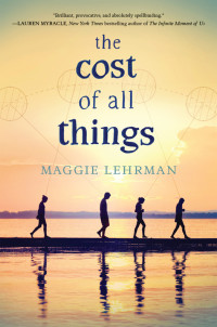 Lehrman Maggie — The Cost of All Things