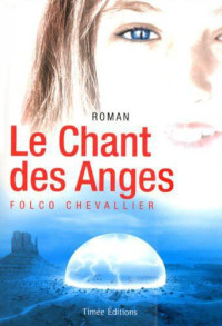 Chevallier Folco — Le Chant Des Anges