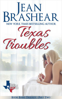 Jean Brashear — Texas Troubles: Book Babes Trilogy Part Two