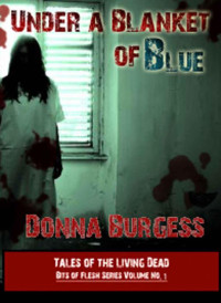 Burgess Donna — Under a Blanket of Blue: Tales of the Living Dead