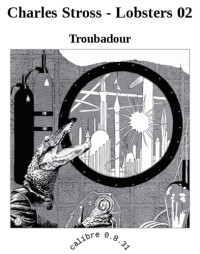 Stross Charles — Troubadour