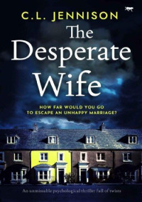 C. L. Jennison — The Desperate Wife