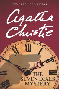 Christie Agatha — The Seven Dials Mystery