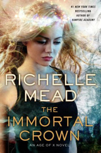 Mead Richelle — The Immortal Crown