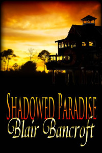 Bancroft Blair — Shadowed Paradise