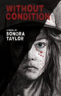 Sonora Taylor — Without Condition